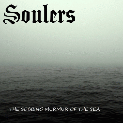 Soulers : The Sobbing Murmur of the Sea